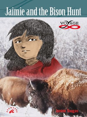 cover image of Jaimie and the Bison Hunt